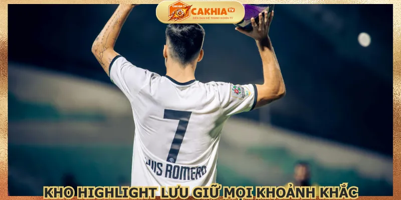 kho-highlight-luu-giu-moi-khoanh-khac