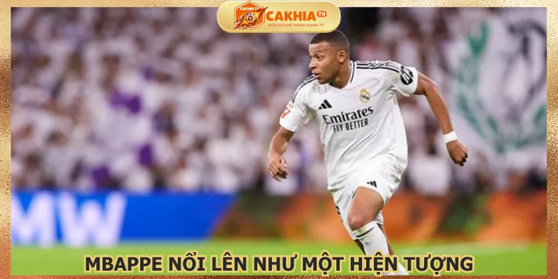 kylian-mbappe-noi-len-nhu-mot-hien-tuong