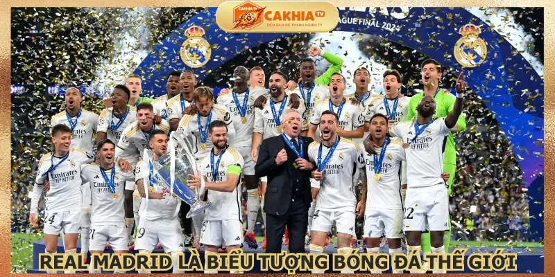real-madrid-la-bieu-tuong-bong-da-the-gioi